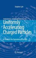 Lyle |  Uniformly Accelerating Charged Particles | Buch |  Sack Fachmedien