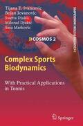 Ivancevic / Jovanovic / Markovic |  Complex Sports Biodynamics | Buch |  Sack Fachmedien