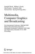 Slezak / Grosky / Pissinou |  Multimedia, Computer Graphics and Broadcasting | eBook | Sack Fachmedien