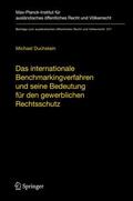 Duchstein |  Das internationale Benchmarkingverfahren und seine Bedeutung für den gewerblichen Rechtsschutz | Buch |  Sack Fachmedien