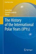 Lüdecke / Barr |  The History of the International Polar Years (IPYs) | Buch |  Sack Fachmedien