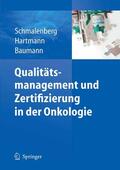 Schmalenberg / Hartmann / Baumann |  Qualitätsmanagement und Zertifizierung in der Onkologie | eBook | Sack Fachmedien