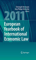 Herrmann / Terhechte |  European Yearbook of International Economic Law 2011 | eBook | Sack Fachmedien
