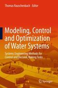 Rauschenbach |  Modelling, Control and Optimization of Water Systems | Buch |  Sack Fachmedien