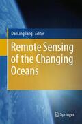 Tang |  Remote Sensing of the Changing Oceans | Buch |  Sack Fachmedien