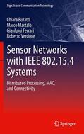 Buratti / Martalo' / Verdone |  Sensor Networks with IEEE 802.15.4 Systems | Buch |  Sack Fachmedien