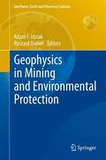 Idziak / Dubiel |  Geophysics in Mining and Environmental Protection | Buch |  Sack Fachmedien