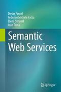 Fensel / Toma / Facca |  Semantic Web Services | Buch |  Sack Fachmedien