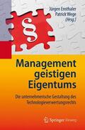 Wege / Ensthaler |  Management geistigen Eigentums | Buch |  Sack Fachmedien