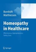 Bornhöft / Matthiessen |  Homeopathy in Healthcare | Buch |  Sack Fachmedien