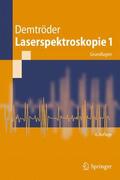 Demtröder |  Laserspektroskopie. Bd.1 | Buch |  Sack Fachmedien