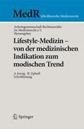 Arbeitsgemeinschaft / Jorzig / Uphoff |  Lifestyle-Medizin - von der medizinischen Indikation zum modischen Trend | eBook | Sack Fachmedien