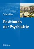 Schneider |  Positionen der Psychiatrie | Buch |  Sack Fachmedien