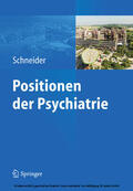 Schneider |  Positionen der Psychiatrie | eBook | Sack Fachmedien