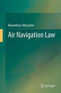 Abeyratne |  Air Navigation Law | Buch |  Sack Fachmedien