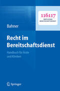 Bahner |  Recht im Bereitschaftsdienst | eBook | Sack Fachmedien