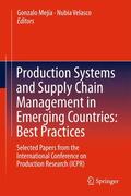 Mejia / Mejía / Velasco |  Production Systems and Supply Chain Management in Emerging Countries: Best Practices | Buch |  Sack Fachmedien