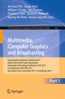 Kim / Adeli / Grosky | Multimedia, Computer Graphics and Broadcasting, Part I | E-Book | sack.de
