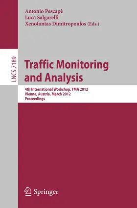 Pescapè / Salgarelli / Dimitropoulos |  Traffic Monitoring and Analysis | Buch |  Sack Fachmedien