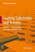 Giessmann |  Coating Substrates and Textiles | Buch |  Sack Fachmedien