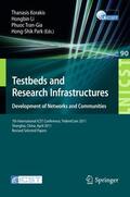 Korakis / Li / Tran-Gia |  Testbeds and Research Infrastructure: Development of Networks and Communities | Buch |  Sack Fachmedien