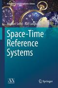 Langhans / Soffel |  Space-Time Reference Systems | Buch |  Sack Fachmedien