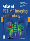 Ratib / Schwaiger / Beyer |  Atlas of PET-MR Imaging in Oncology | Buch |  Sack Fachmedien