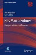 Liang / Alitto |  Has Man a Future? | Buch |  Sack Fachmedien
