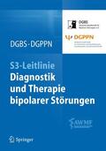 Bauer / DGBS / DGPPN |  S3-Leitlinie - Diagnostik und Therapie bipolarer Störungen | Buch |  Sack Fachmedien
