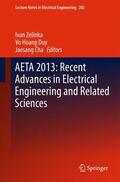 Zelinka / Cha / Duy |  AETA 2013: Recent Advances in Electrical Engineering and Related Sciences | Buch |  Sack Fachmedien
