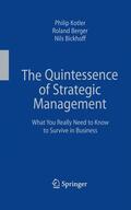 Kotler / Bickhoff / Berger |  The Quintessence of Strategic Management | Buch |  Sack Fachmedien