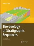Miall |  The Geology of Stratigraphic Sequences | Buch |  Sack Fachmedien