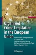 Calderoni |  Organized Crime Legislation in the European Union | Buch |  Sack Fachmedien