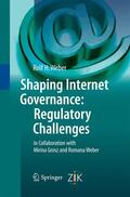 Weber |  Shaping Internet Governance: Regulatory Challenges | Buch |  Sack Fachmedien