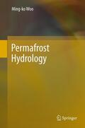 Woo |  Permafrost Hydrology | Buch |  Sack Fachmedien