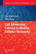Konar / Ghosh |  Call Admission Control in Mobile Cellular Networks | Buch |  Sack Fachmedien