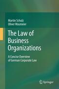 Wasmeier / Schulz |  The Law of Business Organizations | Buch |  Sack Fachmedien