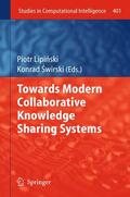 Swirski / Lipinski / Lipinski |  Towards Modern Collaborative Knowledge Sharing Systems | Buch |  Sack Fachmedien