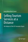 Bech Serrat |  Selling Tourism Services at a Distance | Buch |  Sack Fachmedien