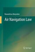 Abeyratne |  Air Navigation Law | Buch |  Sack Fachmedien