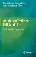 Rosa / Alves |  Animals in Traditional Folk Medicine | Buch |  Sack Fachmedien