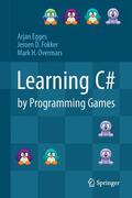 Egges / Fokker / Overmars |  Learning C# by Programming Games | Buch |  Sack Fachmedien