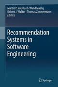 Robillard / Zimmermann / Maalej |  Recommendation Systems in Software Engineering | Buch |  Sack Fachmedien