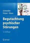 Schneider / Frister / Olzen |  Begutachtung psychischer Störungen | Buch |  Sack Fachmedien