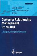 Ahlert / Wunderlich / Becker |  Customer Relationship Management im Handel | Buch |  Sack Fachmedien