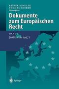 Schulze / Hoeren |  Dokumente zum Europäischen Recht | Buch |  Sack Fachmedien