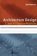 Börger |  Architecture Design and Validation Methods | Buch |  Sack Fachmedien