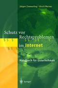 Werner / Zimmerling |  Schutz vor Rechtsproblemen im Internet | Buch |  Sack Fachmedien