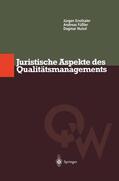 Ensthaler / Nuissl / Füßler |  Juristische Aspekte des Qualitätsmanagements | Buch |  Sack Fachmedien