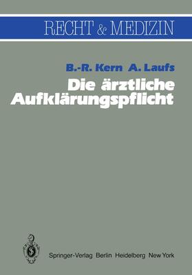 Laufs / Kern | Die ärztliche Aufklärungspflicht | Buch | sack.de